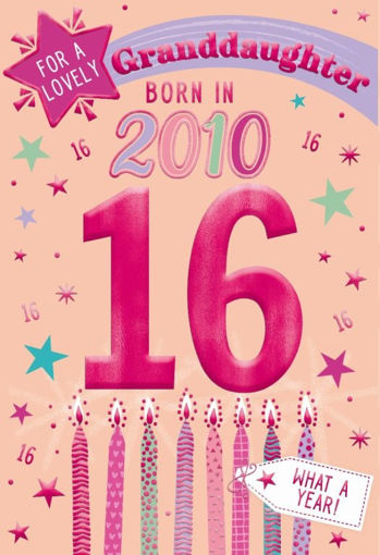 Picture of BORN IN 2010 GRANDDAUGHTER 16TH BIRTHDAY CARD